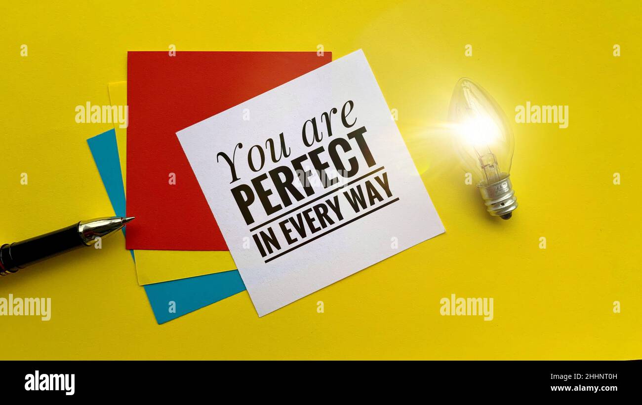 You Are Perfect In Every Way