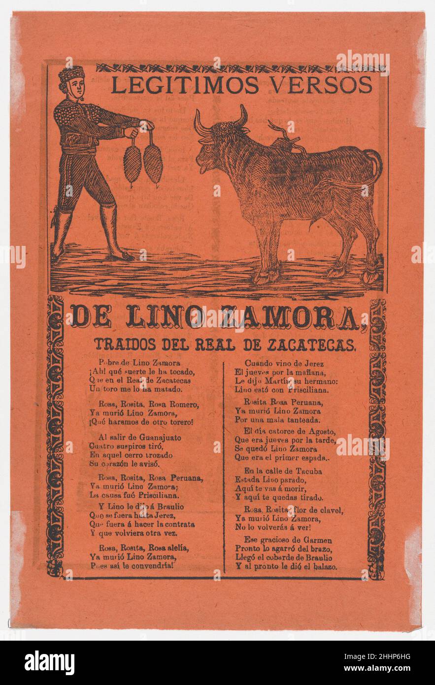 Broadside (recto) the legitimate verses of Lino Zamora brought from Real de Zacatecas (image of toreador and bull by Manilla) and a funeral scene on verso possibly by Posada 1902 (published) Manuel Manilla. Broadside (recto) the legitimate verses of Lino Zamora brought from Real de Zacatecas (image of toreador and bull by Manilla) and a funeral scene on verso possibly by Posada. Manuel Manilla (Mexican, Mexico City ca. 1830–1895 Mexico City). 1902 (published). Photo-relief, woodcut, wood engraving and letterpress on orange paper. Prints Stock Photo