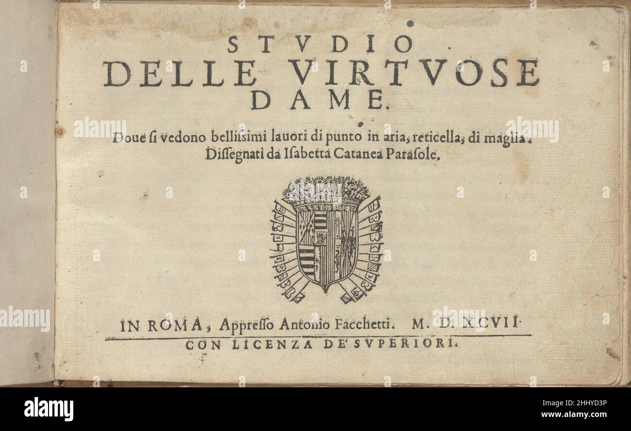 Studio delle virtuose Dame, title page (recto) 1597 Isabella Catanea  Parasole Italian Designed by Isabella Catanea Parasole, Italian, ca.  1575-ca. 1625, published by Antonio Fachetti, Rome. From top to bottom, and  left