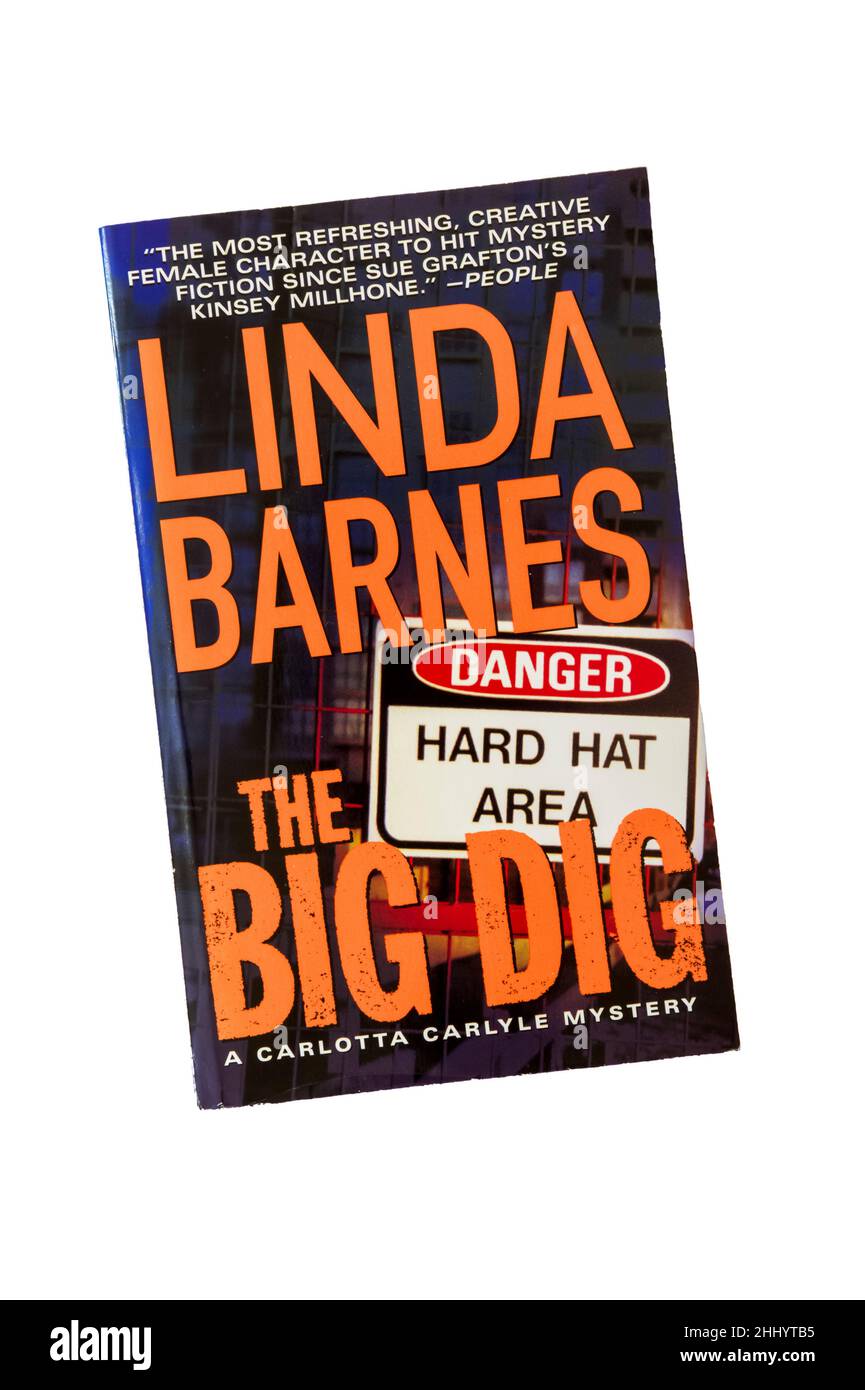 A paperback copy of The Big Dig by Linda Barnes.  First published in 2002. Stock Photo