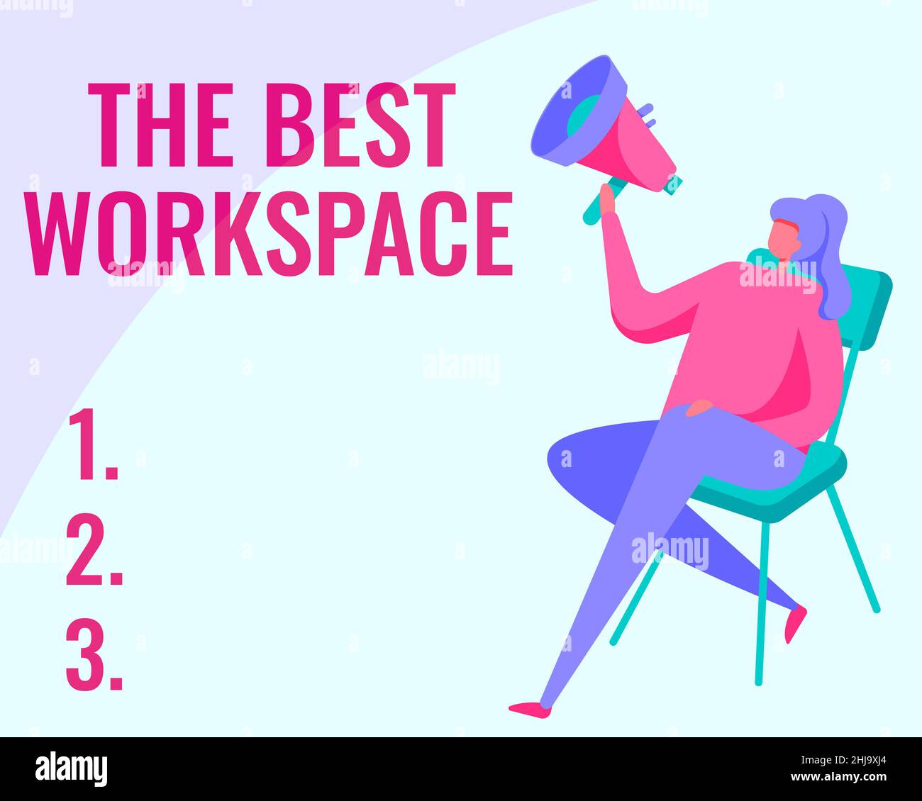 Sign displaying The Best Workspace. Word for Comfortable Working ...