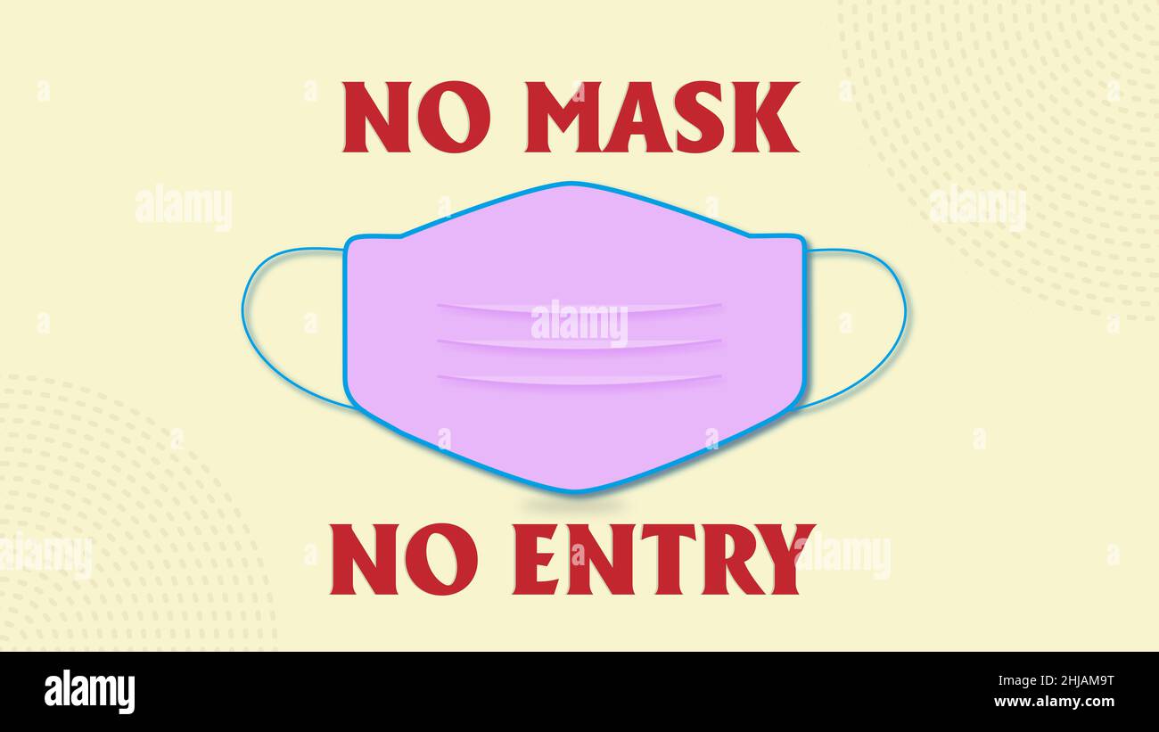 NO MASK NO ENTRY - NO FACE MASK NO ENTRY PRINTABLE DESIGN IMAGE Stock Photo