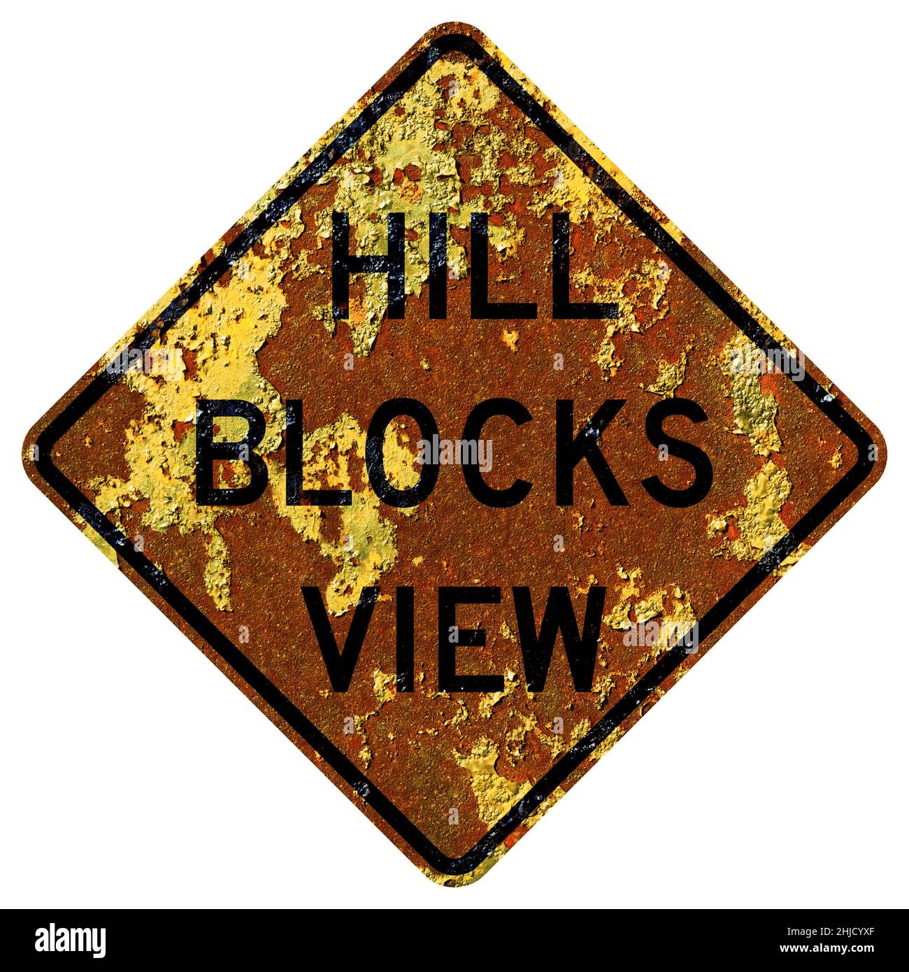 Old rusty American road sign Hill blocks view Stock Photo Alamy