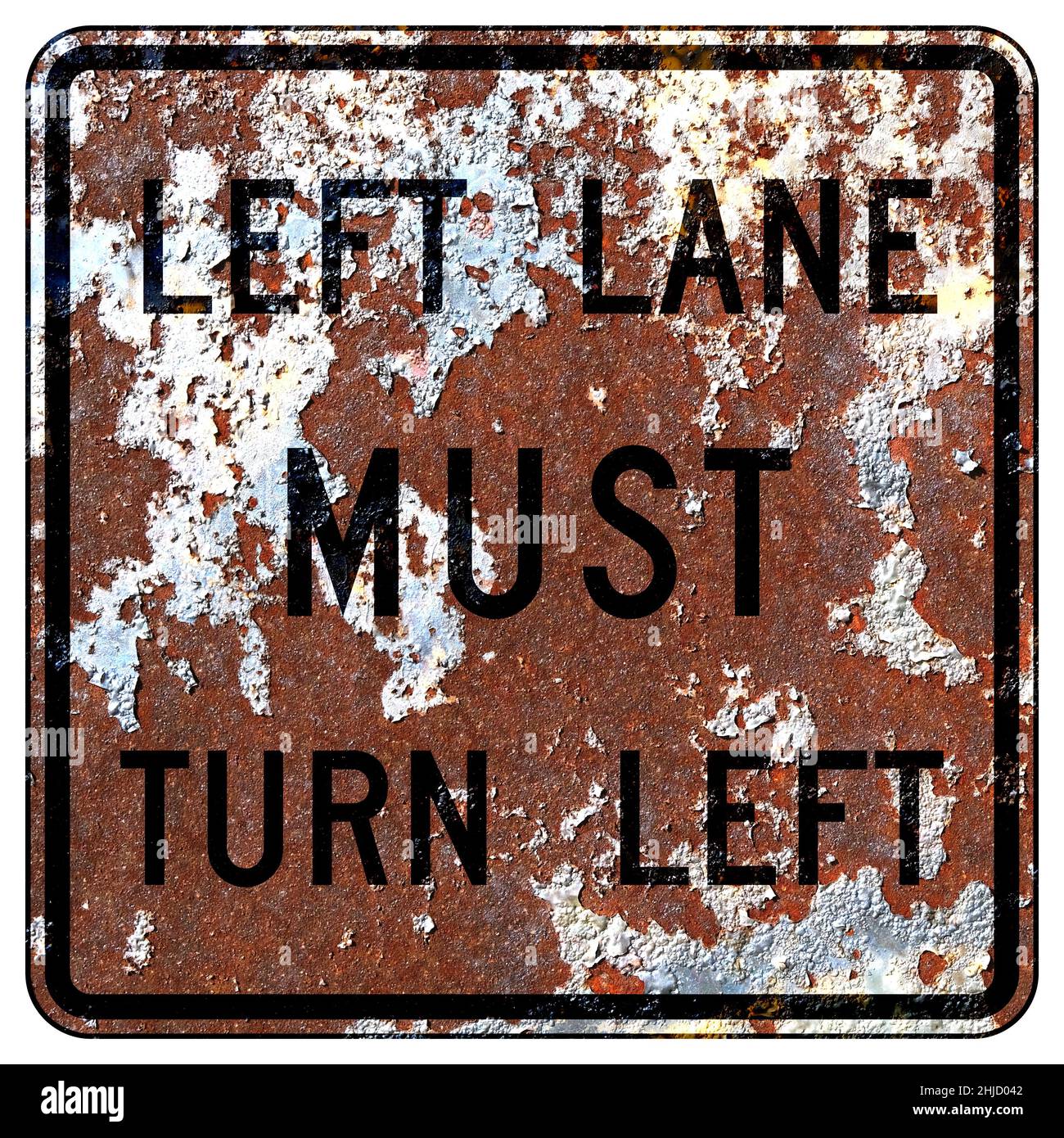 Old rusty American road sign - Left lane MUST turn left Stock Photo - Alamy