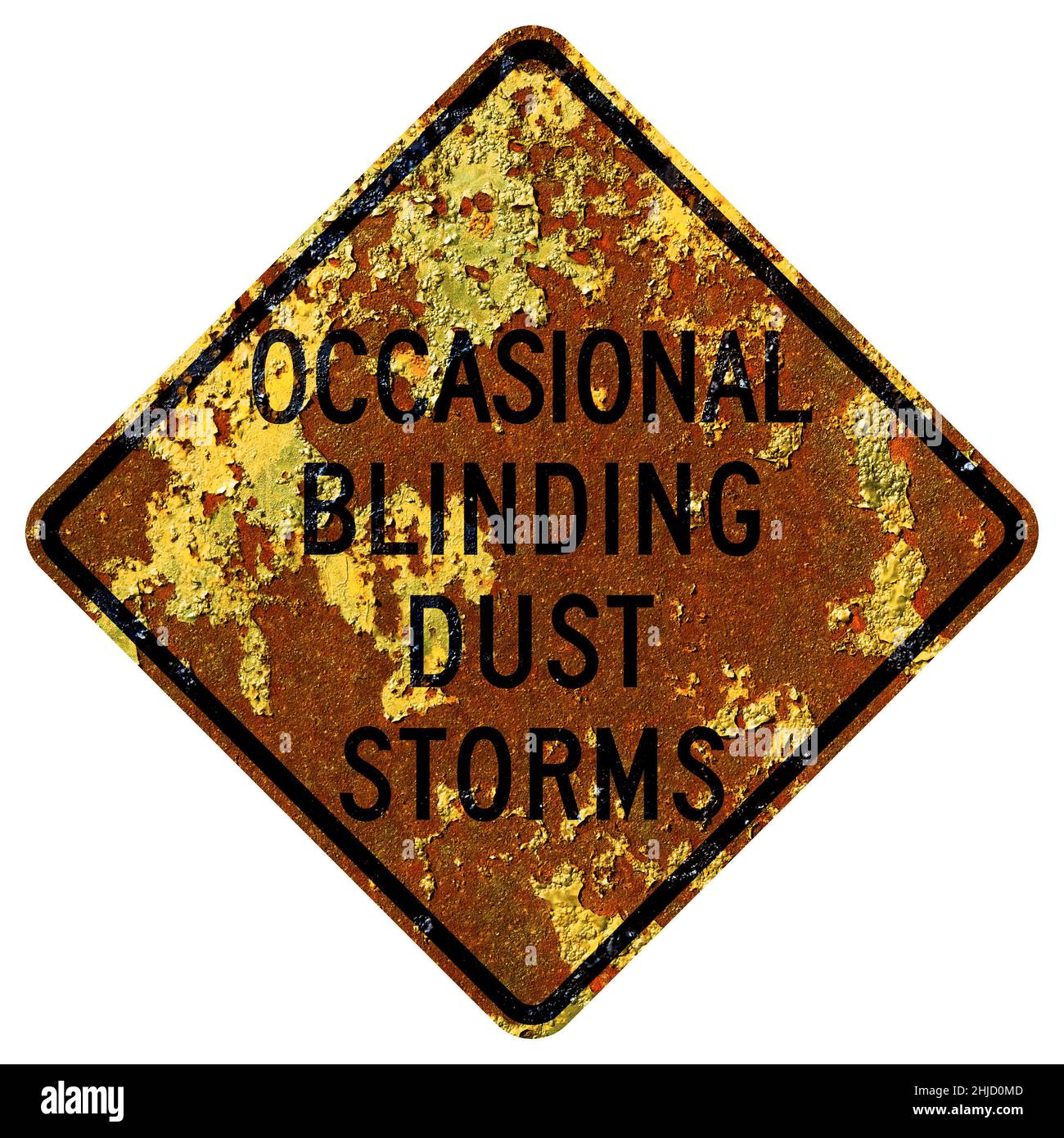 Old rusty American road sign Occasional blinding dust storms sign