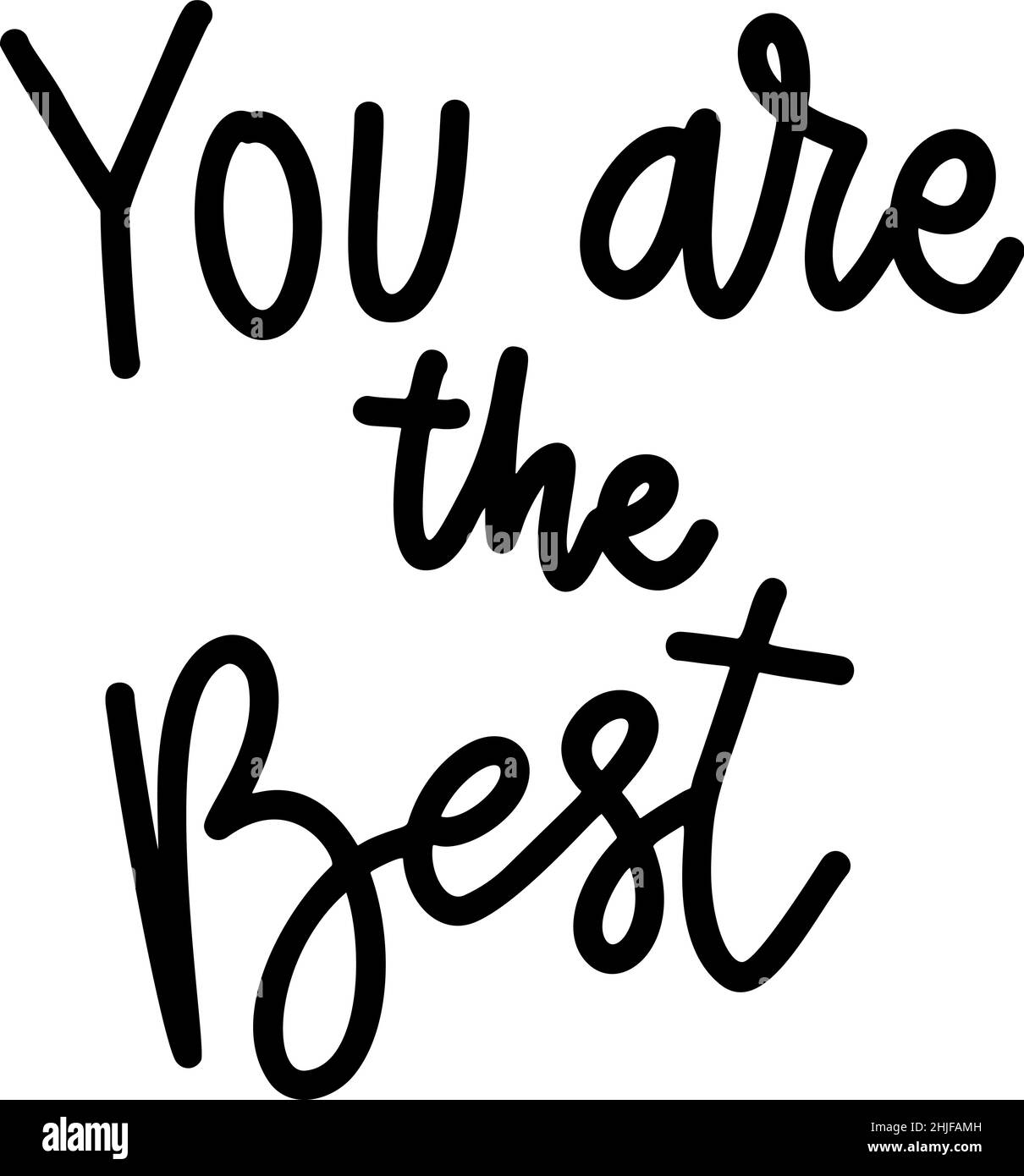 You are the best lettering phrase on white background design element