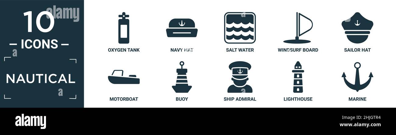filled nautical icon set. contain flat oxygen tank, navy hat, salt water, windsurf board, sailor hat, motorboat, buoy, ship admiral, lighthouse, marin Stock Vector