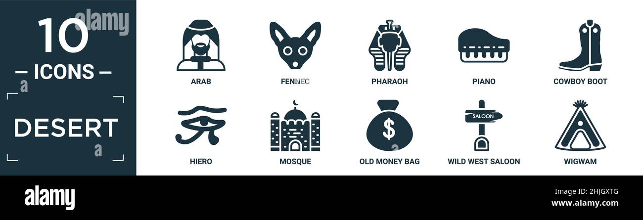 filled desert icon set. contain flat arab, fennec, pharaoh, piano, cowboy boot, hiero, mosque, old money bag, wild west saloon, wigwam icons in editab Stock Vector