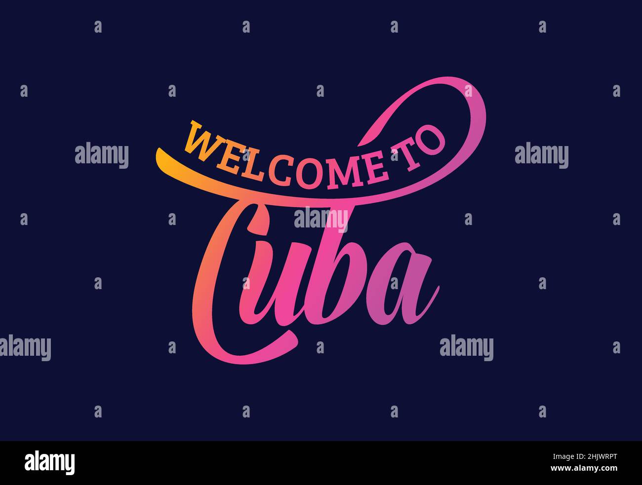 Welcome To Cuba Word Text Creative Font Design Illustration. Welcome sign Stock Vector