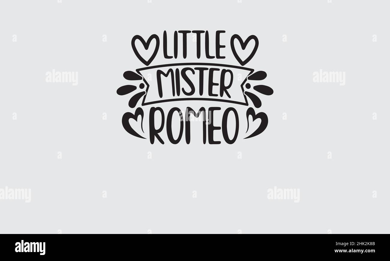 little mister romeo  love t shirt monogram text vector template Stock Vector