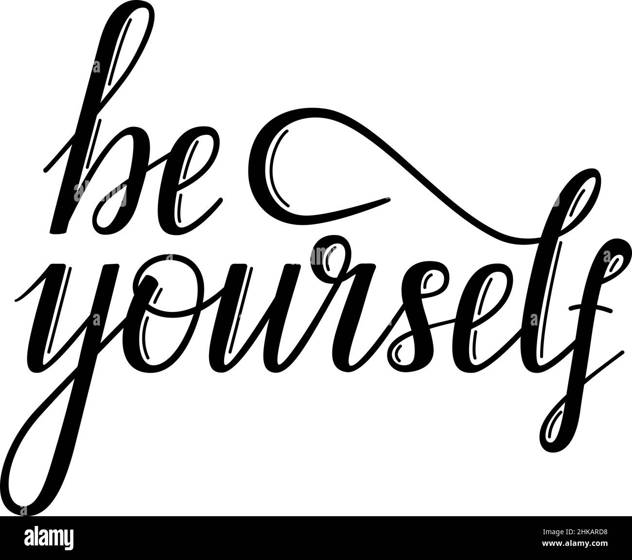 Be yourself, inspirational phrase, hand lettering, vector illustration Stock Vector
