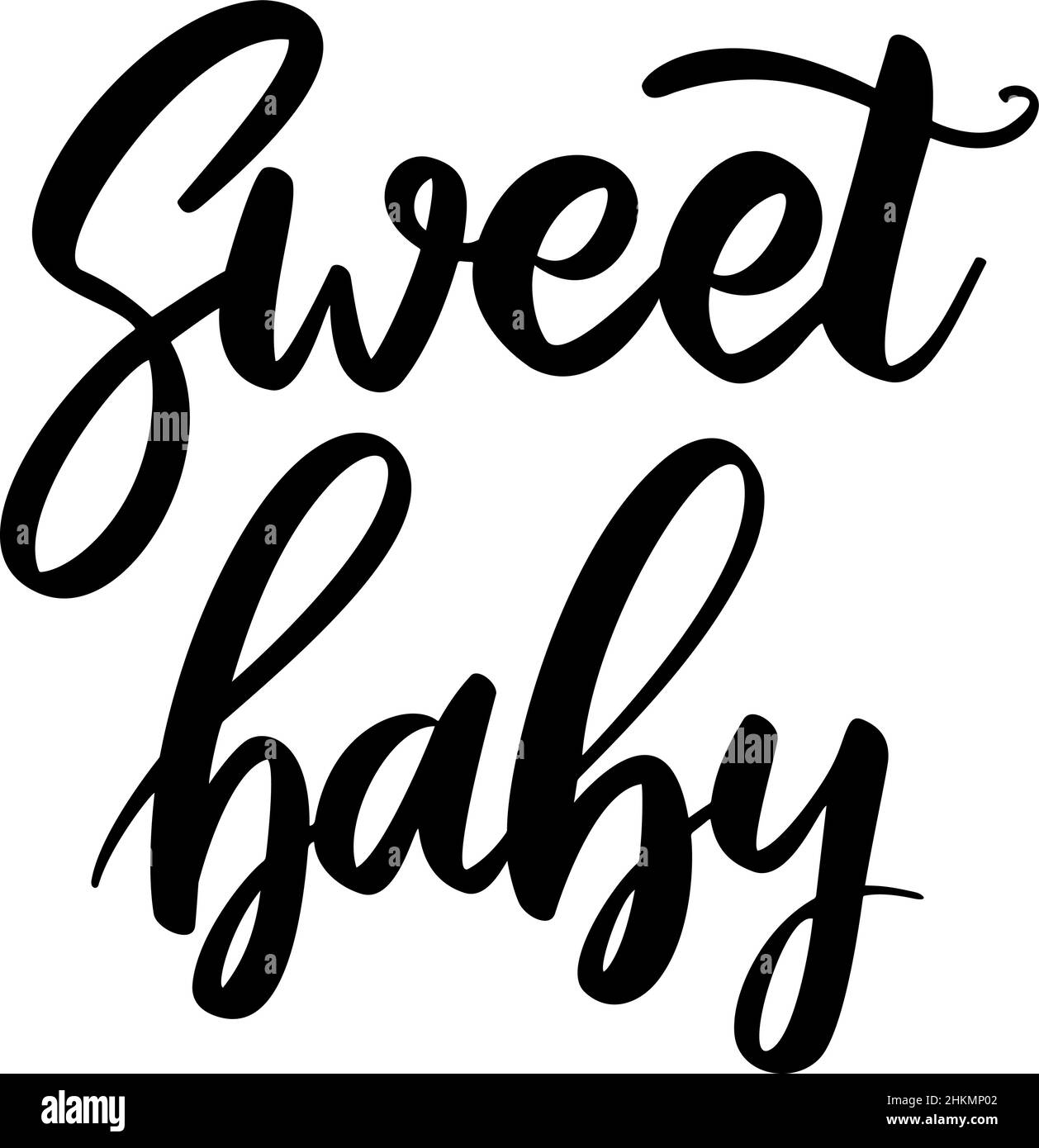 Sweet baby. Lettering phrase on white background. Design element for