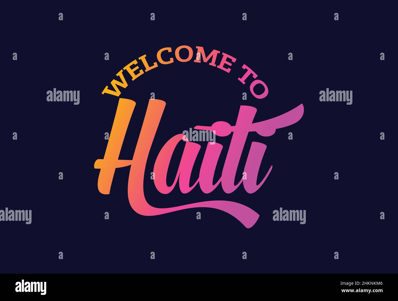 Welcome To Haiti Word Text Creative Font Design Illustration. Welcome sign Stock Vector