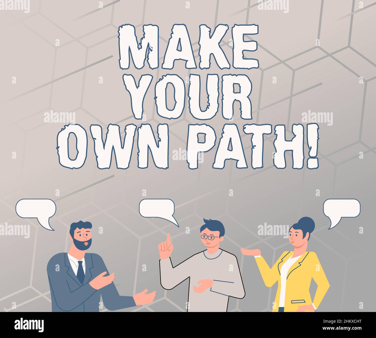 Sign displaying Make Your Own Path. Internet Concept Be the creator of ...