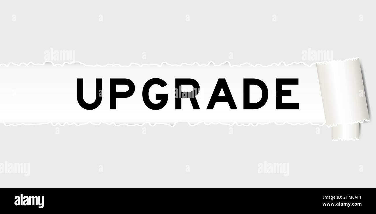 Word Upgrade Vector Ripped gray paper background that have word upgrade under torn part ...