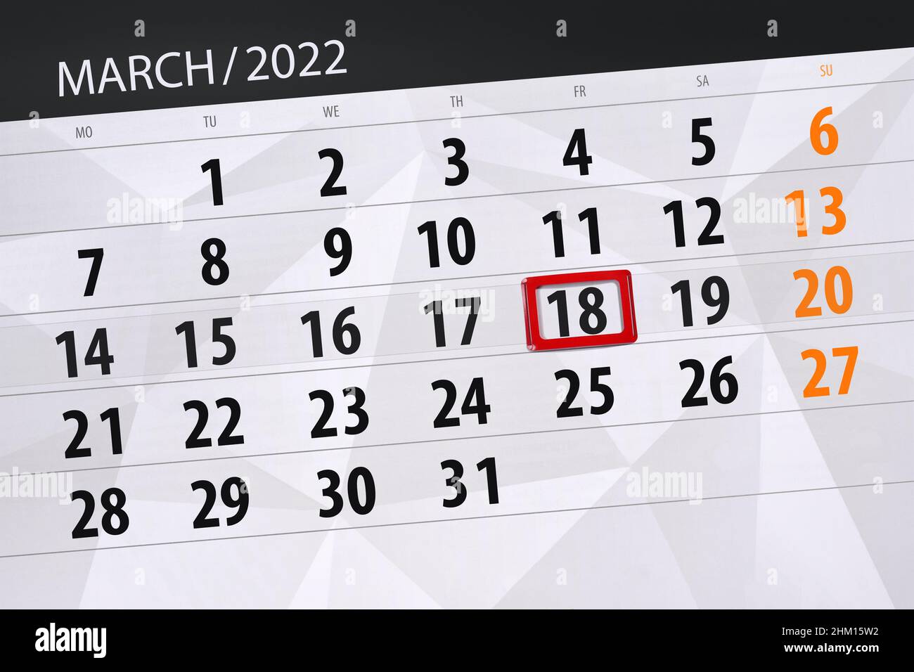 Calendar planner for the month march 2022, deadline day, 18, friday Stock  Photo - Alamy
