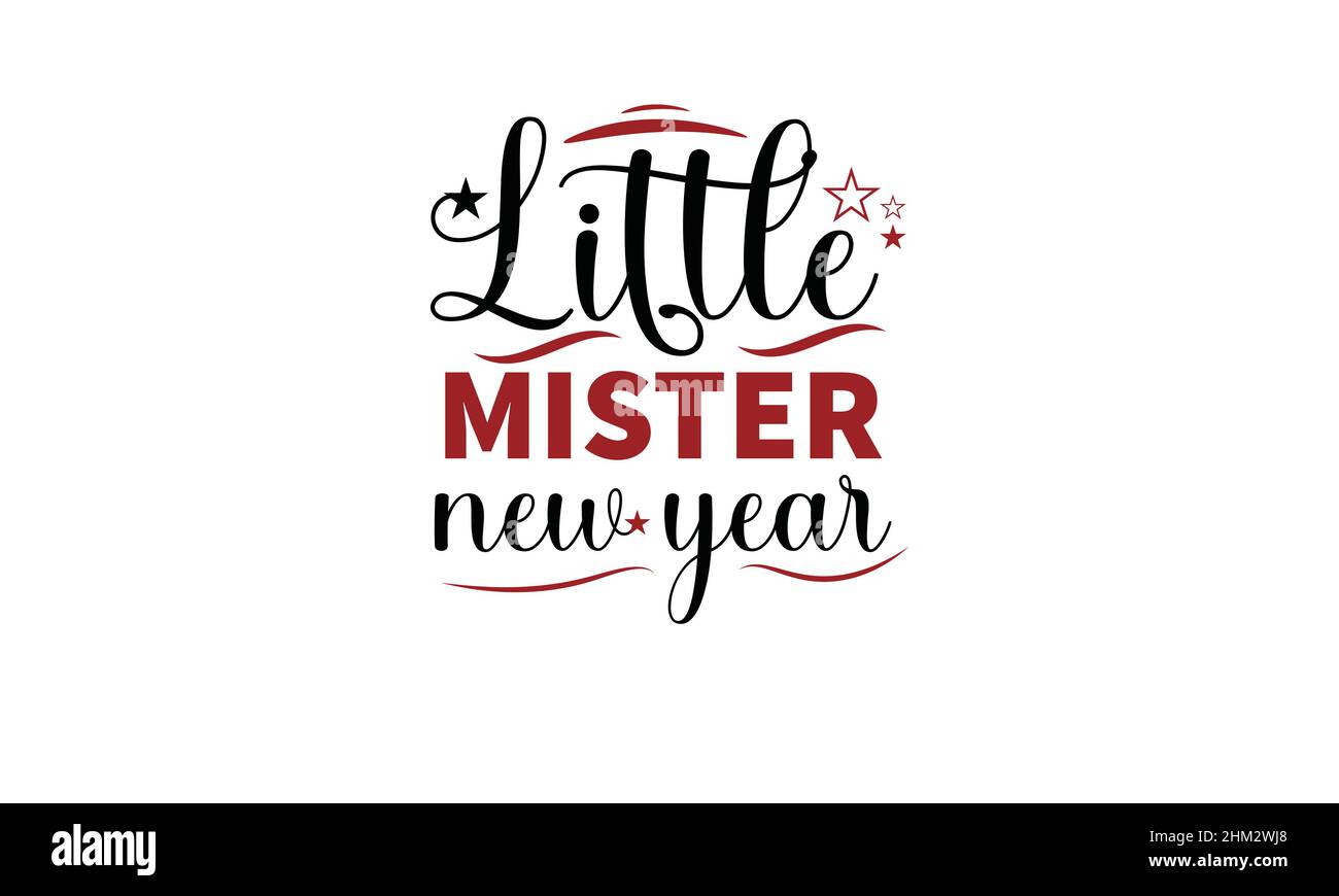 little mister new year new year t shirt monogram text vector template Stock Vector