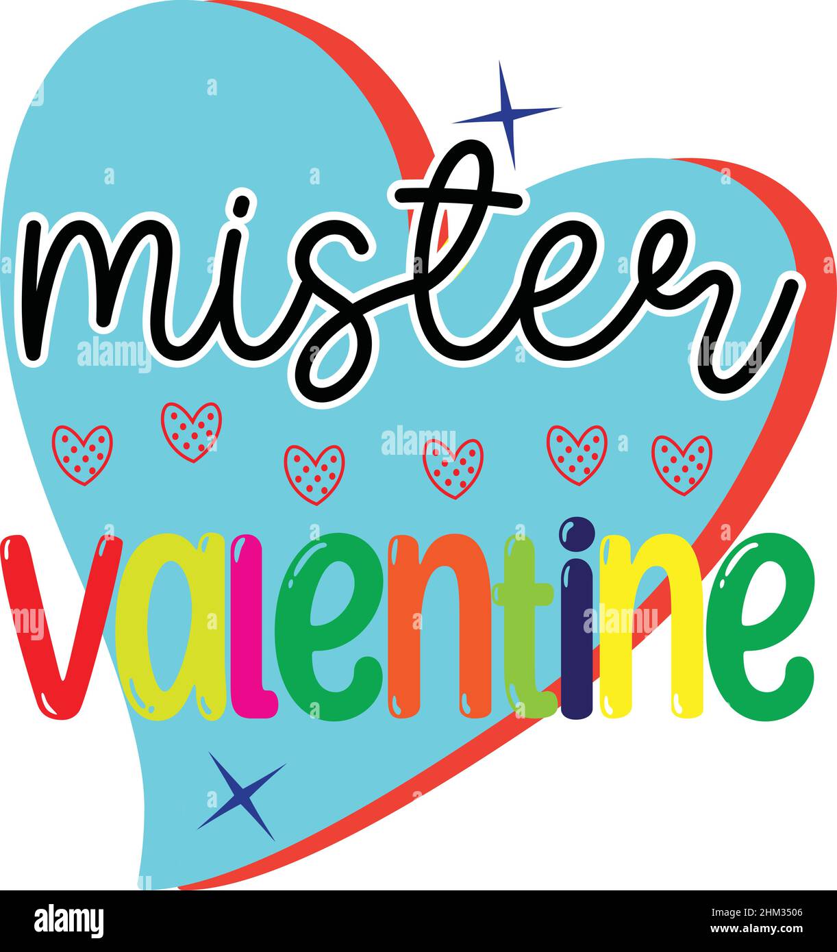 mister valentine valentine day t shirt monogram text vector template Stock Vector