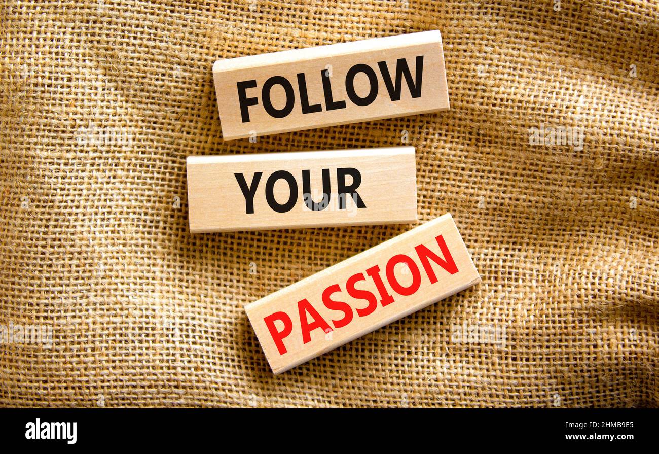 Follow your passion symbol. Concept words Follow your passion on ...