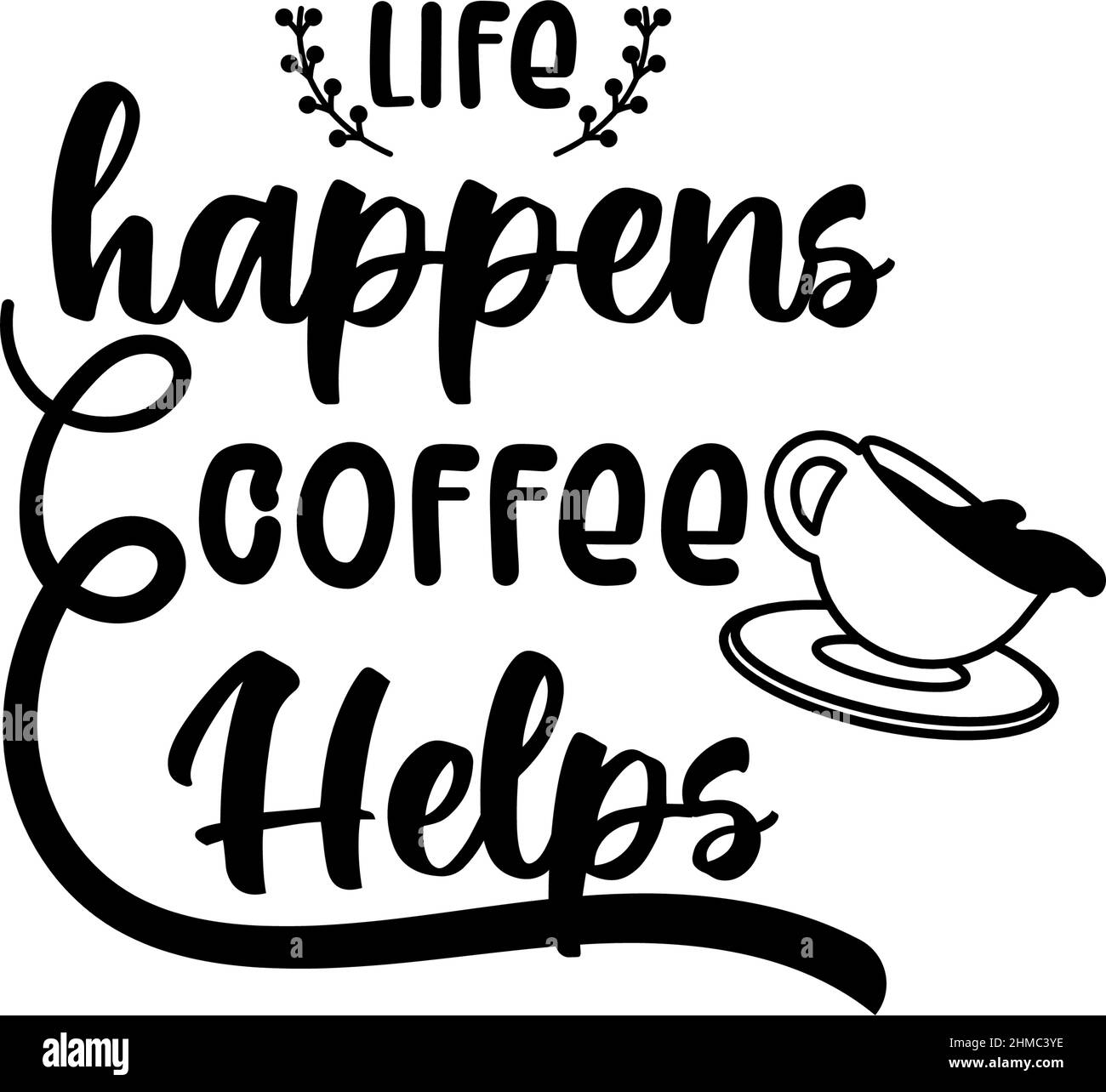 Coffee quotes lettering typography illustration Stock Vector Image ...