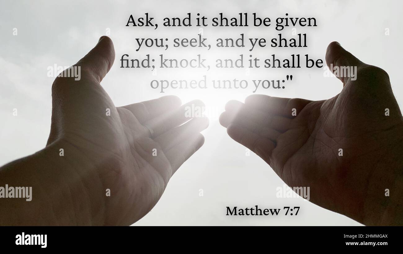 View of bible verse ask and it shall be given you seek and ye shall