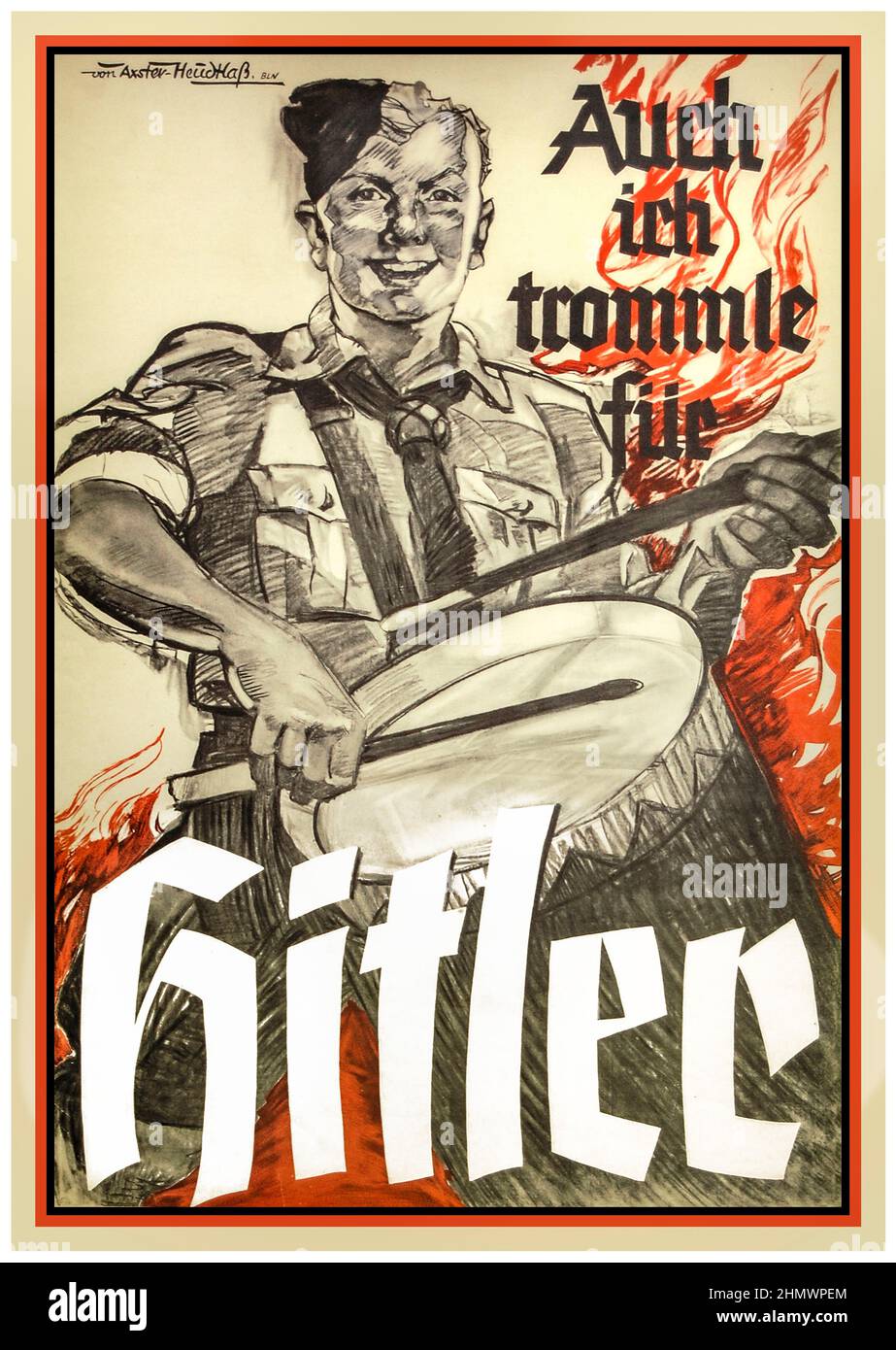 Nazi 1930s Propaganda Poster Hitler Youth Hitlerjugend 'Auch ich trommle fiir Hitler'  'I too drum for Hitler' Nazi Germany boy drummer Nazi Poster Illustration Lithograph Stock Photo