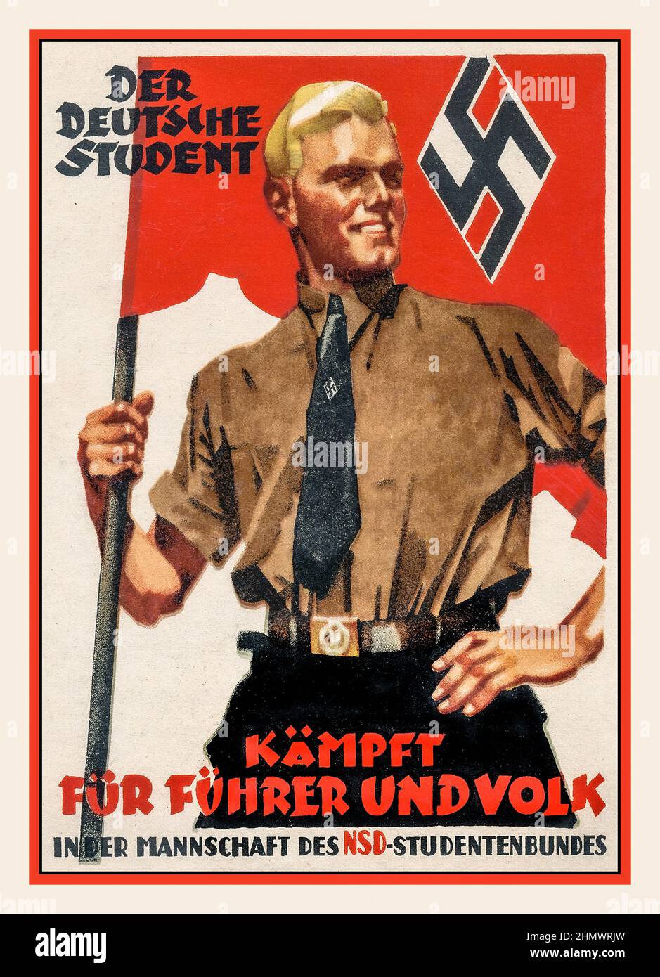 1930s Nazi Propaganda 'Der Deutsche Student' The German Student 'Kämpft für Führer und volk' 'Fight for the leader and the people’  ‘ in der mannschaft des NSD studentenbundes '   ‘In the team of the NSD student federation' Stock Photo