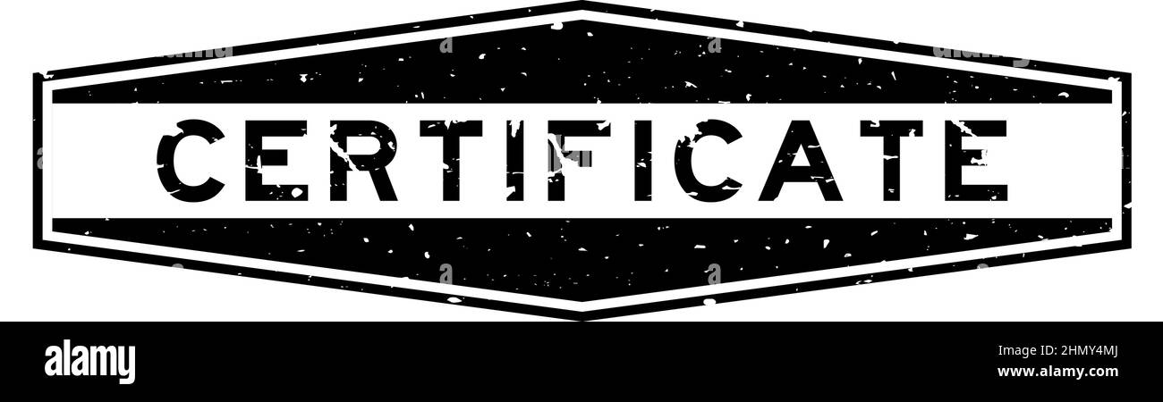 Grunge black certificate word hexagon rubber seal stamp on white ...