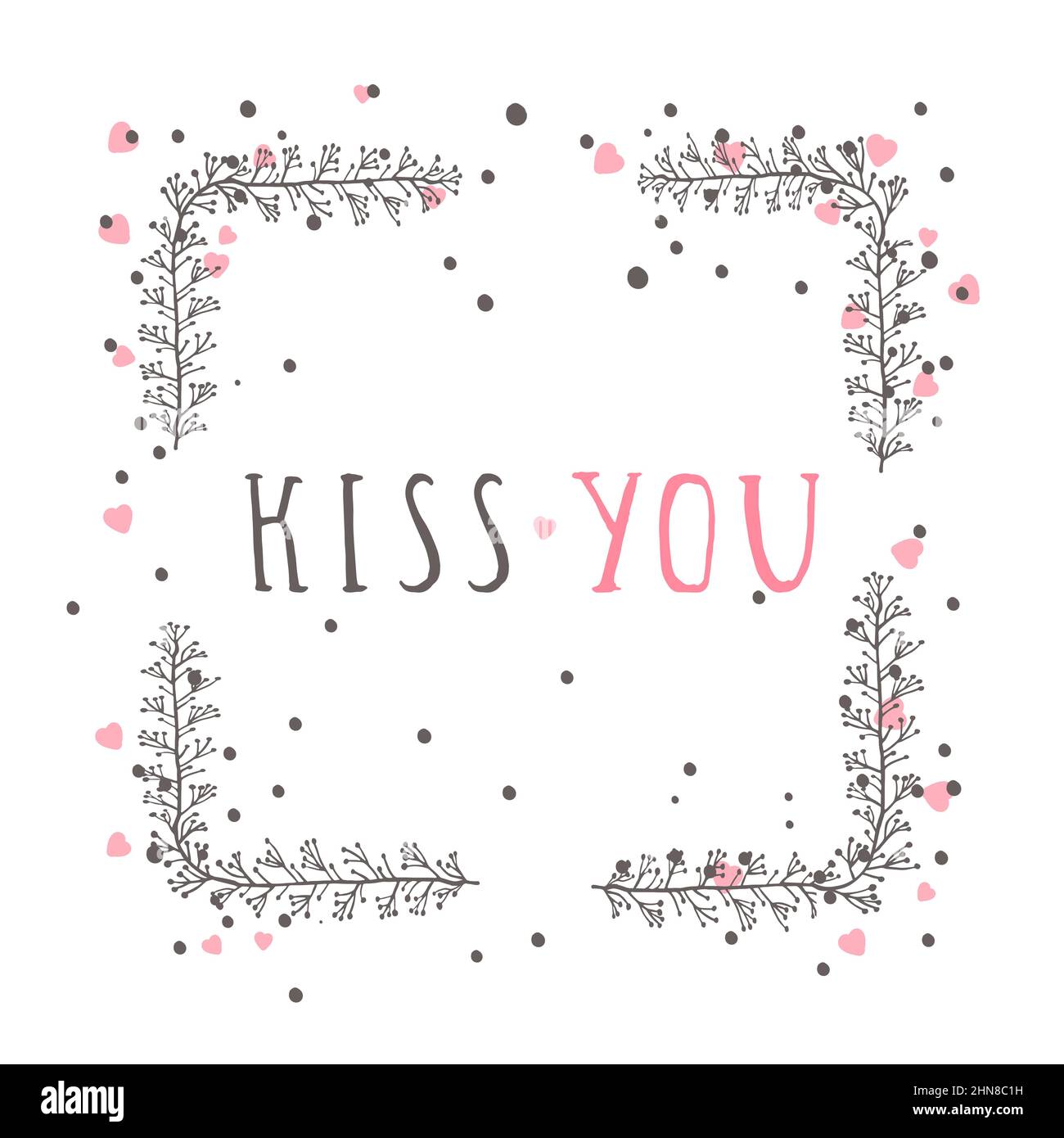 Vector hand drawn illustration of text KISS YOU and floral rectangle