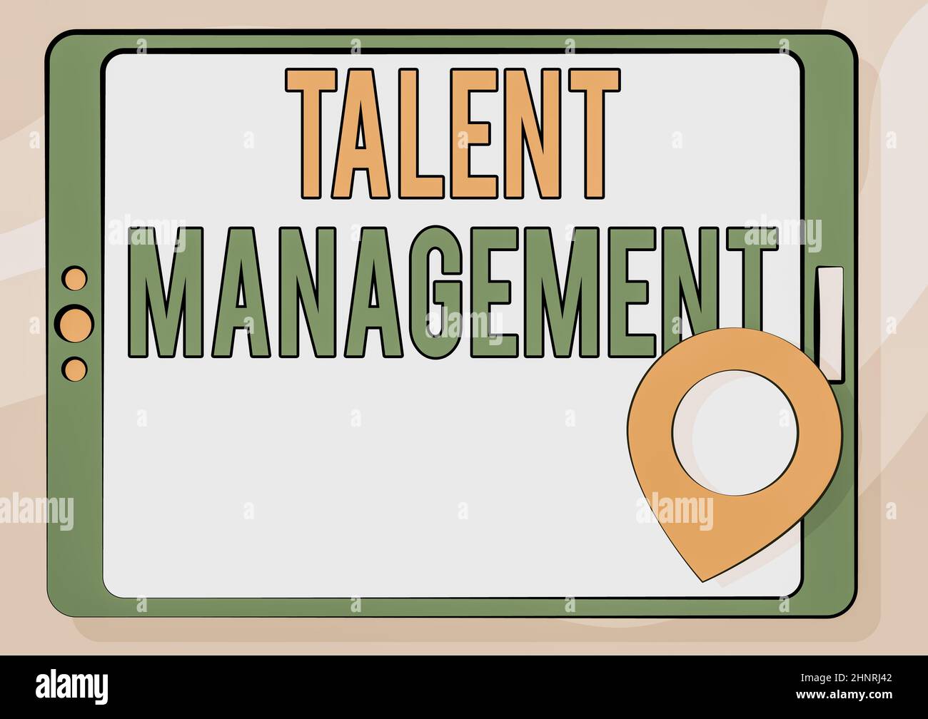 Conceptual display Talent Management. Business overview Acquiring hiring and retaining talented employees Computer Tablet Drawing With Clear Touch Screen And Location Pin. Stock Photo