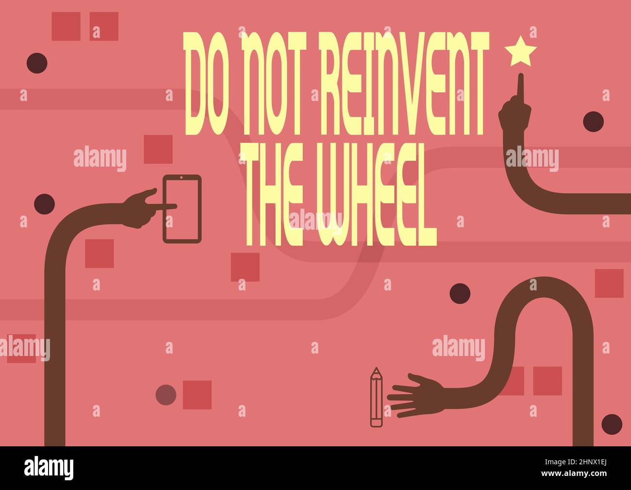 Reinvent Sign Sign displaying Do Not Reinvent The Wheel, Word for stop duplicating a ...