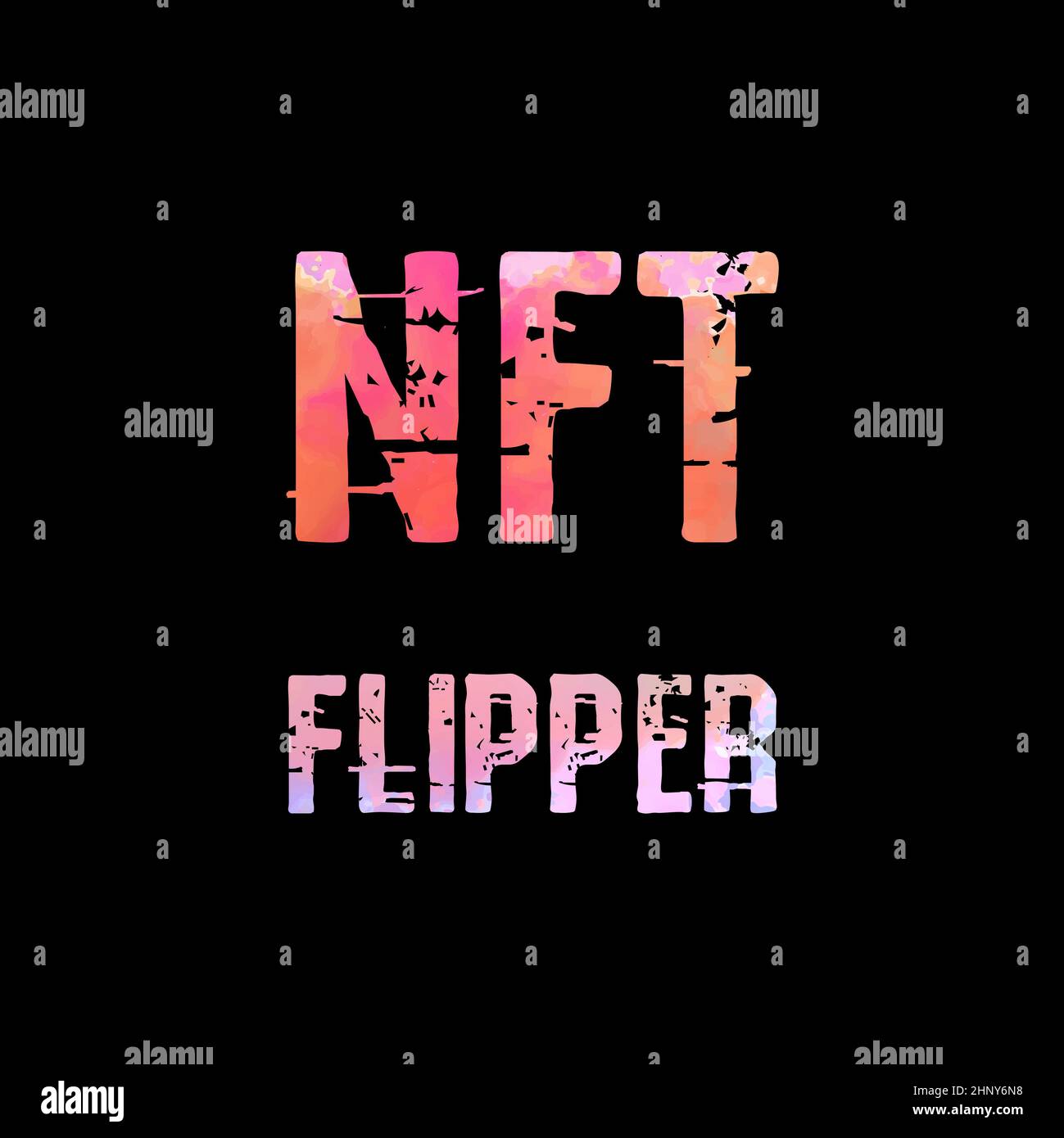 NFT flipper text art design for printing. Trendy typography illustration, Non Fungible Token hipster style. Gift for crypto currency geeks and blockch Stock Photo