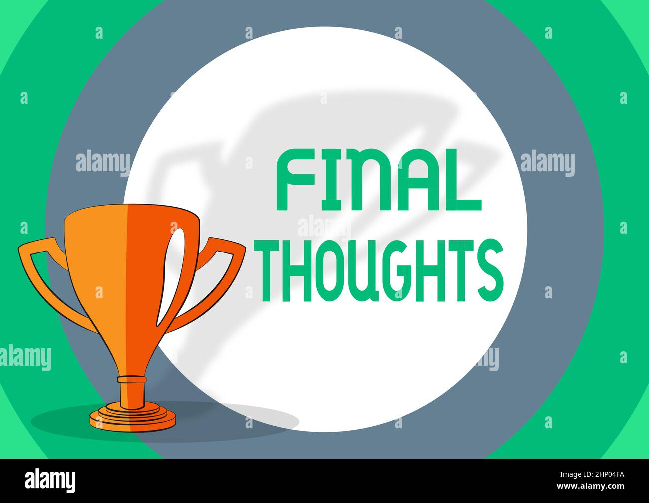 Conceptual display Final Thoughts, Business showcase should be last few