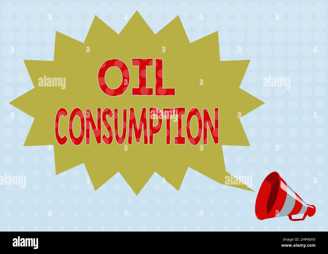 Sign displaying Oil Consumption, Business idea This entry is the total oil consumed in barrels per day Illustration Of A Spiky Chat Cloud Announced By Stock Photo