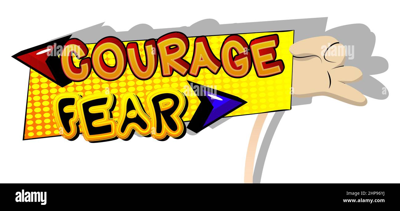 Hand holding up a banner with Courage and fear text with arrows. Stock Vector