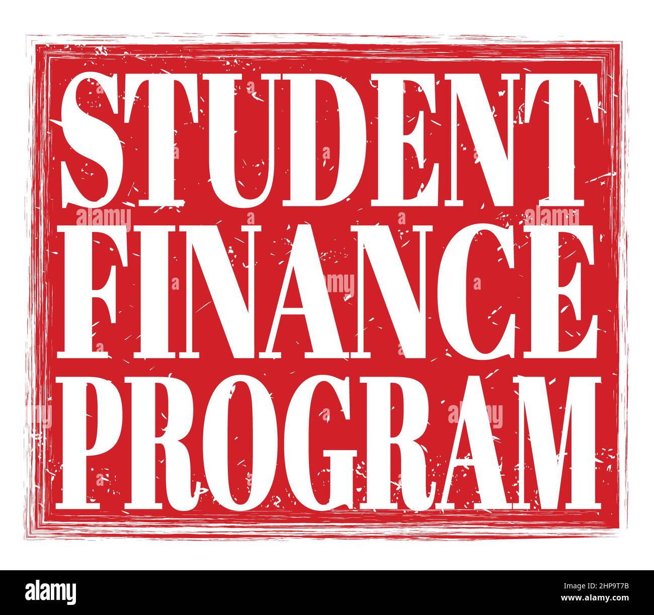 STUDENT FINANCE PROGRAM, written on red grungy stamp sign Stock Photo
