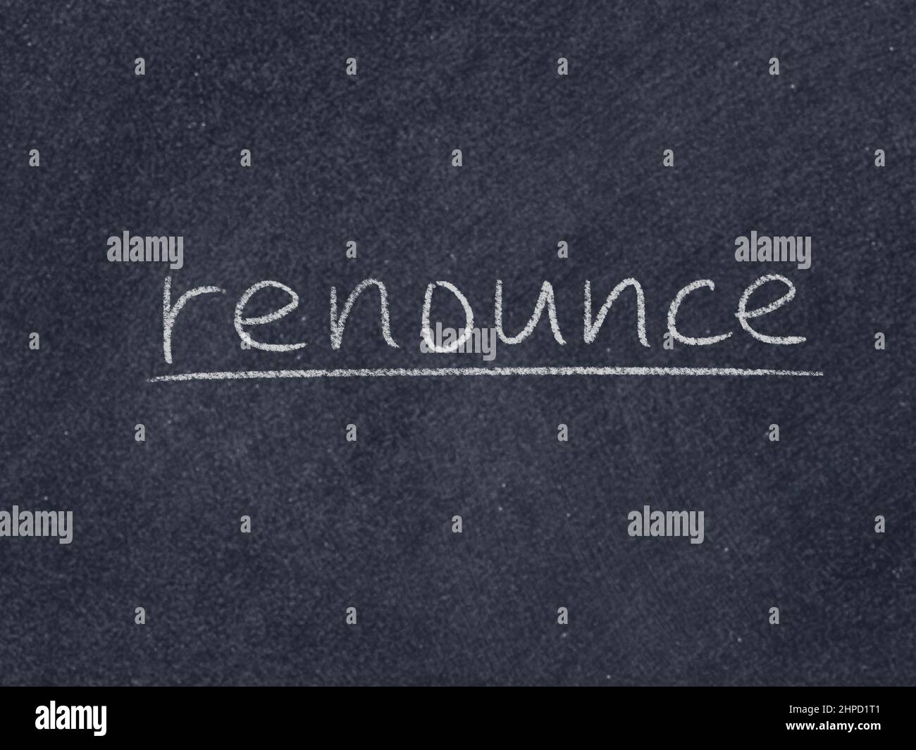 renounce concept word on blackboard background Stock Photo