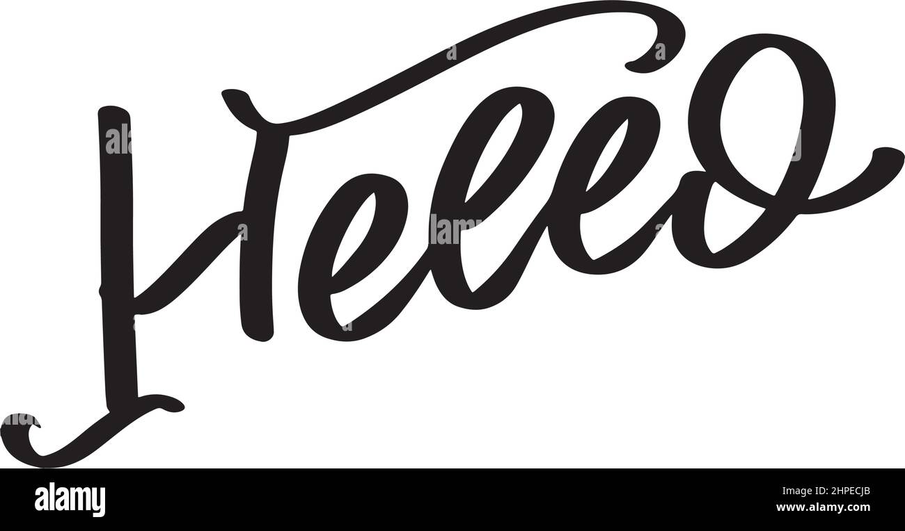 Hello in hand drawn style. Hello world. Lettering design concept. White ...