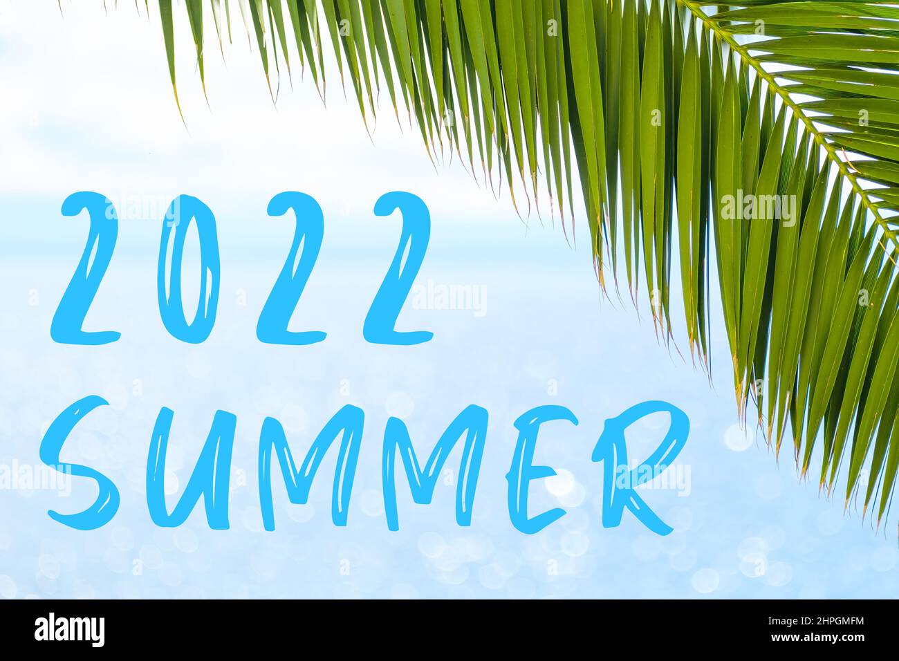Welcome summer 2022 hi-res stock photography and images - Alamy