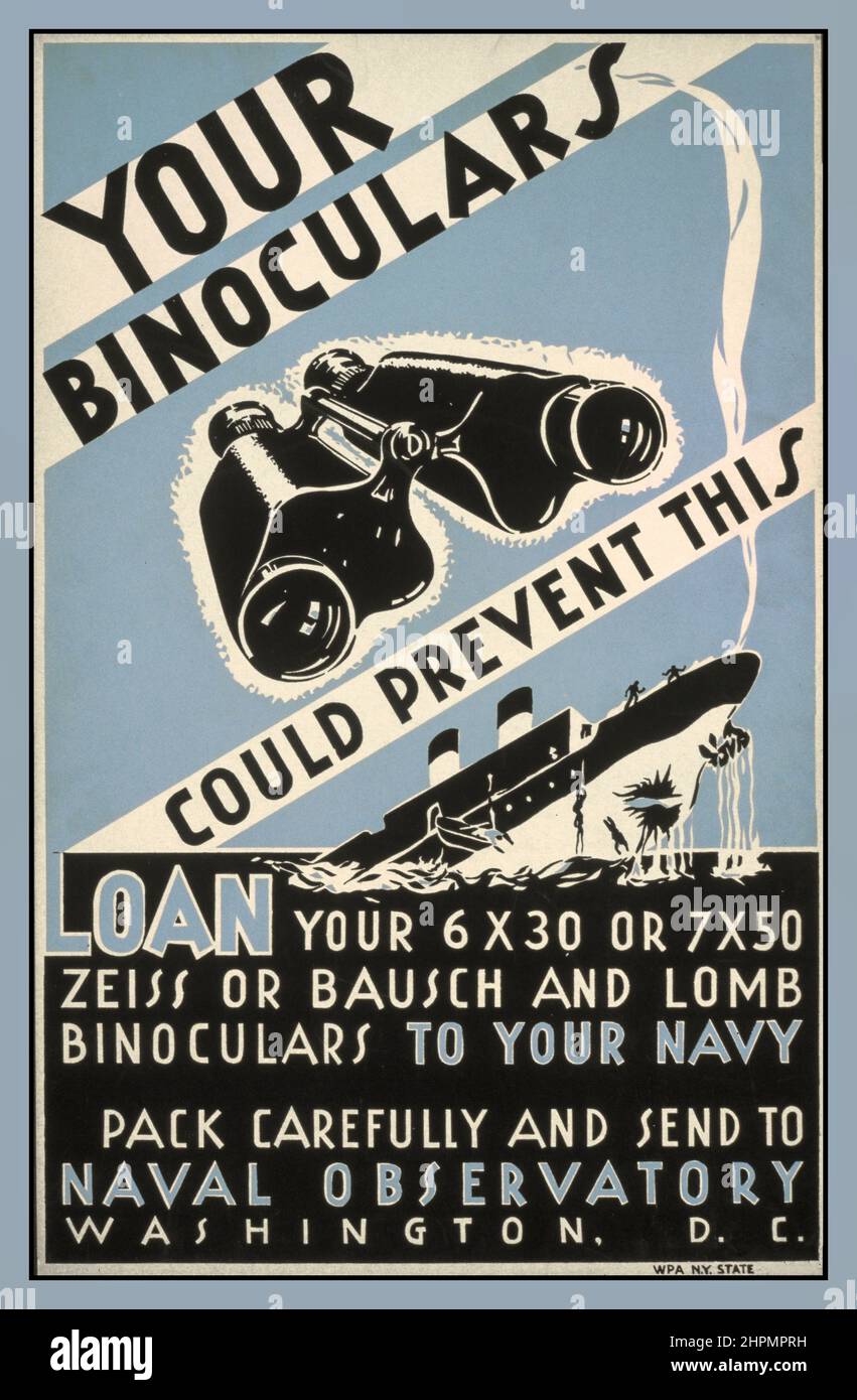 Vintage WW2 Appeals Poster 'Your binoculars could prevent this'  Poster asking citizens to loan their binoculars to the Navy, showing a pair of binoculars and a ship sinking. 1941/ 1943 Stock Photo