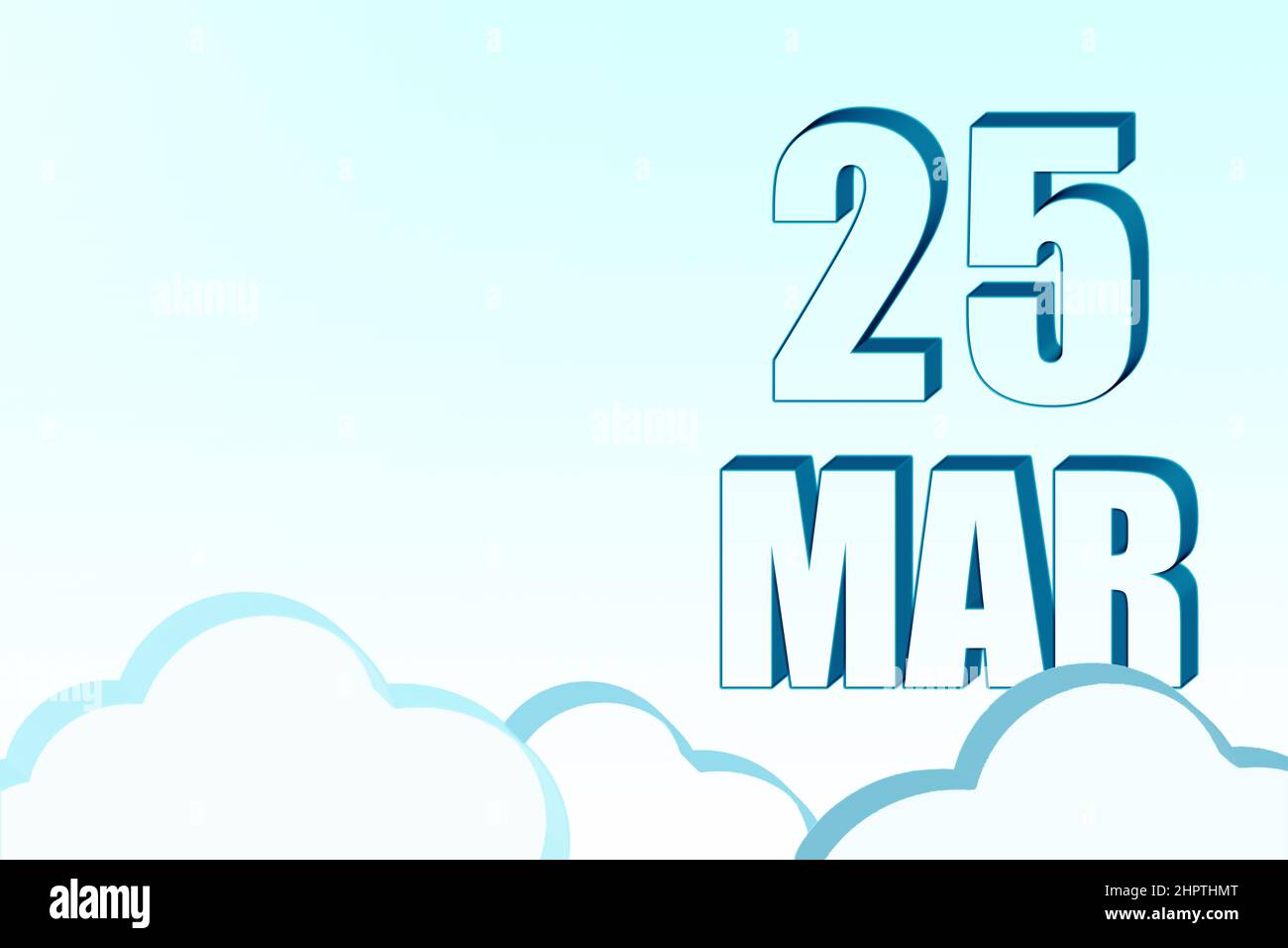 25th day of March. 3d calendar with the date of 25 March on blue sky