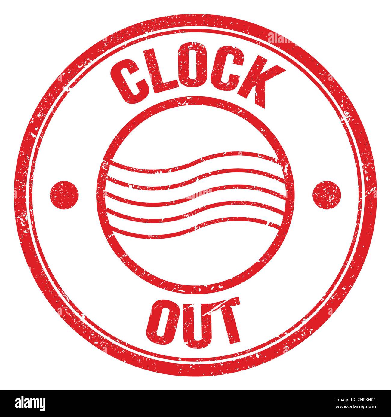 CLOCK OUT text written on red round postal stamp sign Stock Photo - Alamy