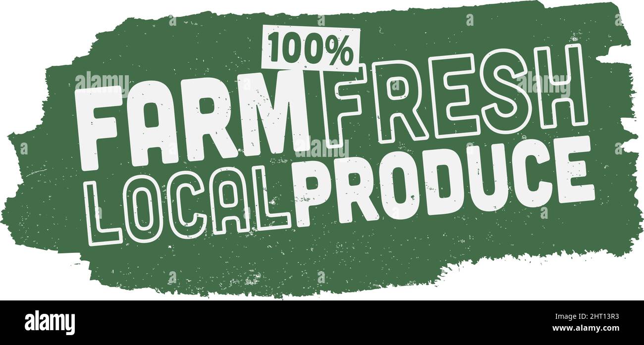 green 100 percent FARM FRESH LOCAL PRODUCE sign or sticker, vector illustration Stock Vector