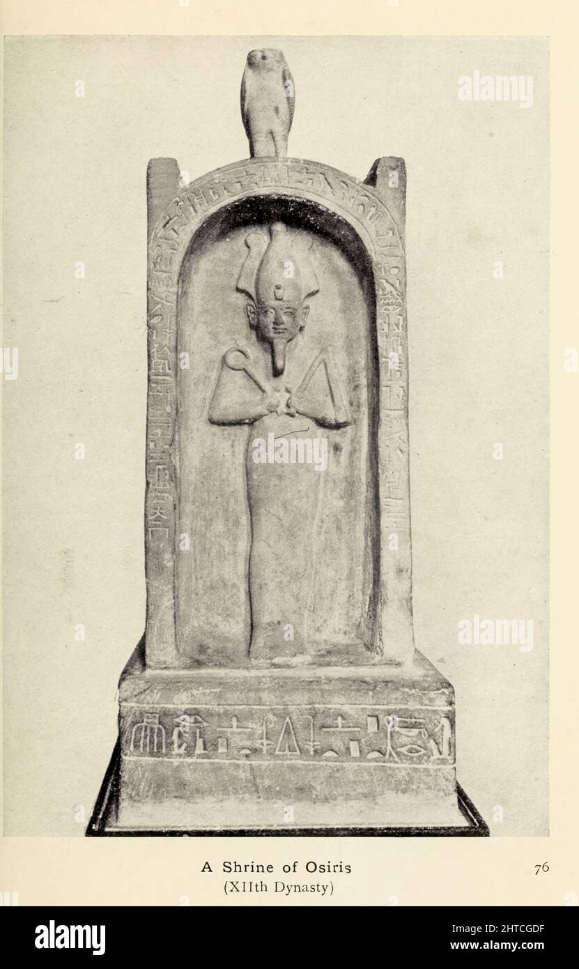 A Shrine to Osiris XIIth Dynasty. Osiris is the god of fertility, agriculture, the afterlife, the dead, resurrection, life, and vegetation in ancient Egyptian religion. From the book '  Myths and legends : ancient Egypt ' by Lewis Spence, Published Boston : D.D. Nickerson 1910 Stock Photo