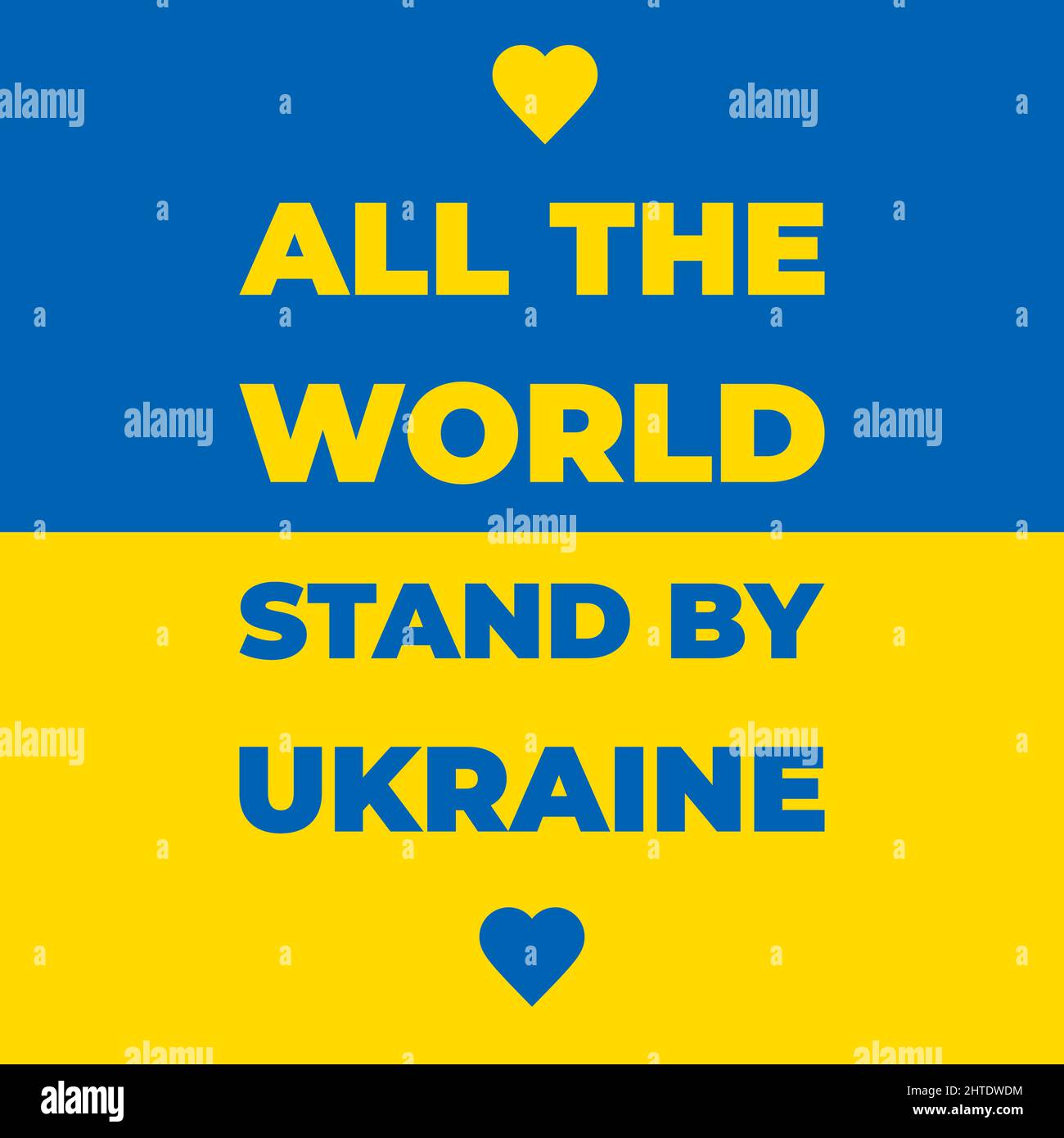ALL THE WORLD STAND BY UKRAINE social media square banner with the colors of the Ukrainian flag. Stock Vector
