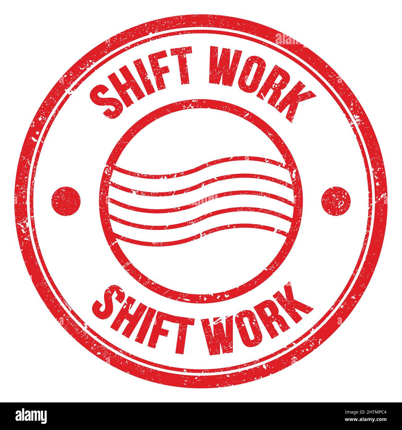 SHIFT WORK word written on red round postal stamp sign Stock Photo Alamy