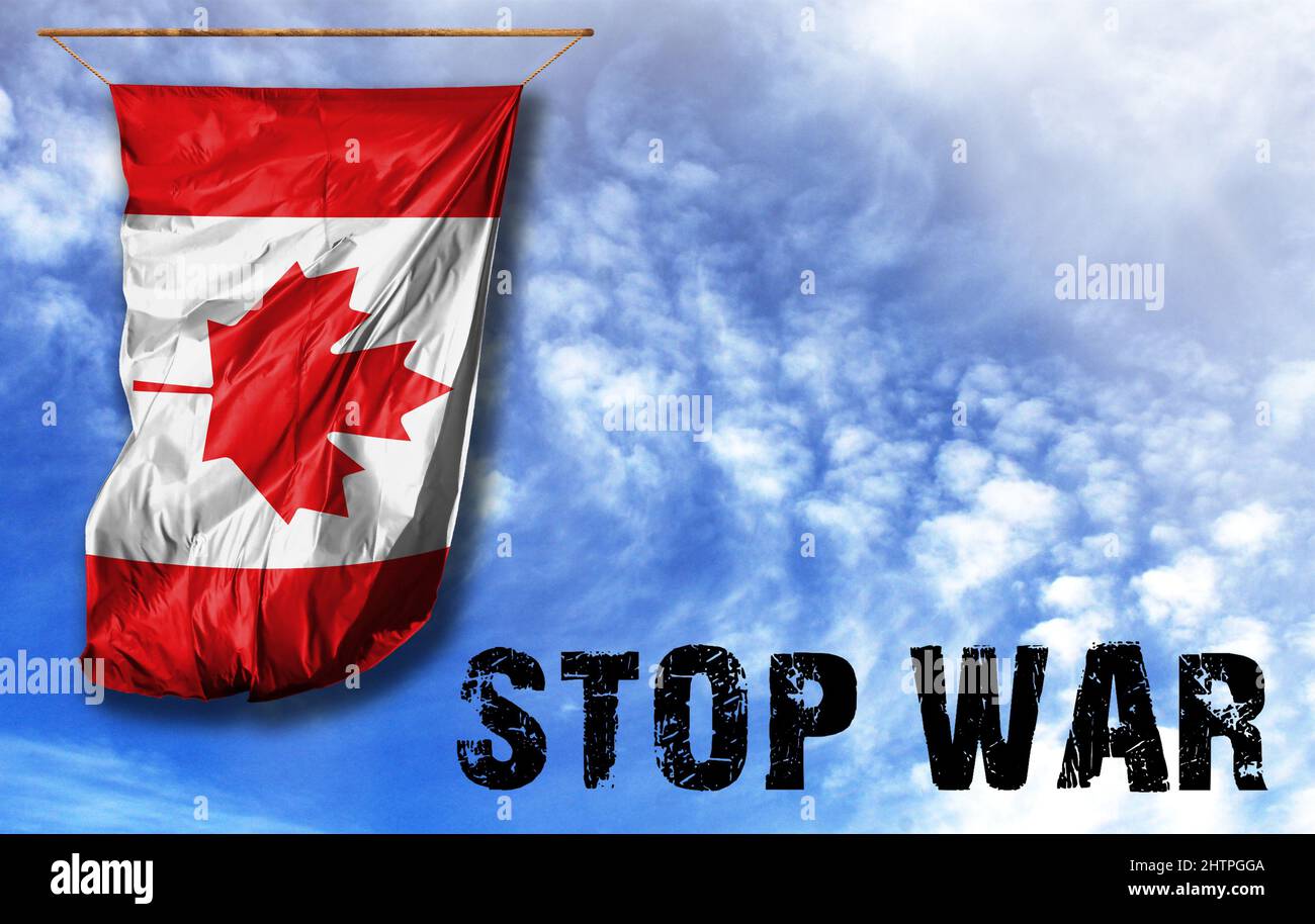 Flag of Canada with the caption stop war, the concept of stopping hostilities on the territory of Ukraine Stock Photo