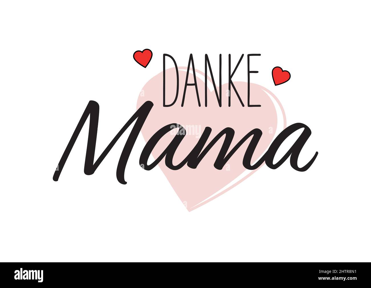 Thanks Mom - Heart-Icons and Text. White Background. German text Stock Vector