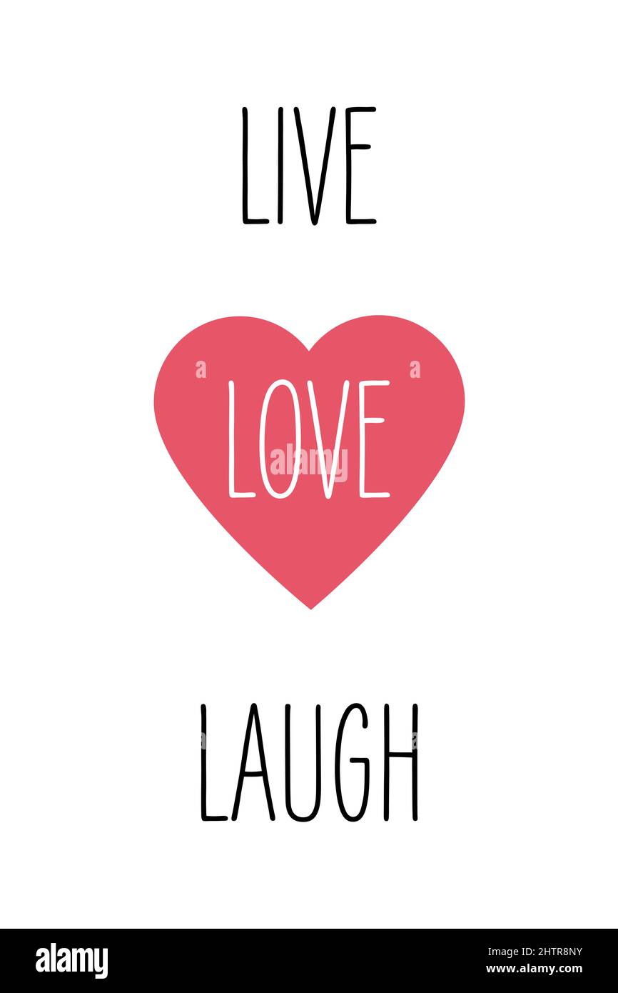 Live. Love. Laugh. Heart icon and text. Stock Vector