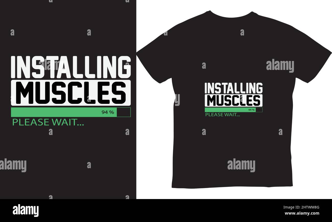 Installing muscles Please wait- Funny gym t-shirt. You can use it for Your print-on-demand business Stock Vector